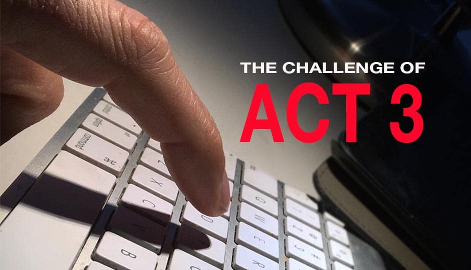 The Challenge of Act Three
