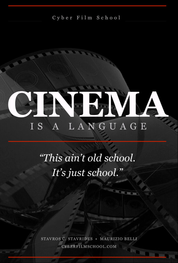 Poster-style image promoting a cyber film school with a black background, film reel graphics, and the phrase 'CINEMA IS A LANGUAGE' in large white letters and a quote below.